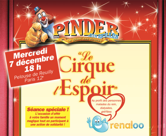  Le cirque de l’espoir, représentation exceptionnelle Pinder au profit de Renaloo le 7/12/2016 : venez nombreux !