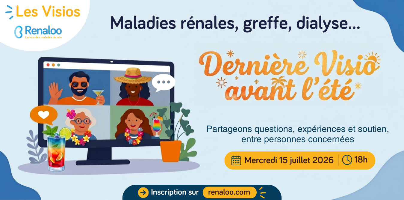 🍹 Visio-Apéro Renaloo : dernière visio avant la pause estivale
