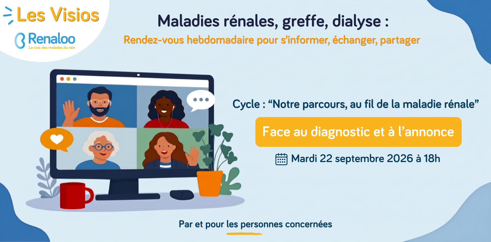 🗣️ Visio Renaloo : Face au diagnostic et à l’annonce